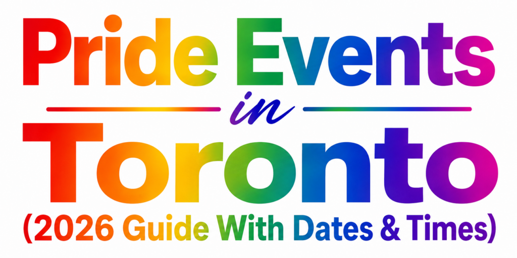 Crowds celebrating during Toronto Pride 2026 in the Church-Wellesley Village, featuring rainbow flags, colorful parade floats, drag performers, and thousands of attendees enjoying one of Canada's largest LGBTQ+ festivals.